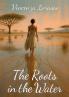 The roots in the water