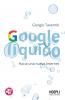 Google líquido