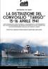 La distruzione del convoglio Tarigo 15-16 aprile 1941