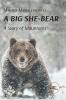 A BIG SHE-BEAR. A Story of Mountains