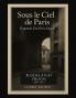 SOUS LE CIEL DE PARIS