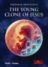 The Young Clone of Jesus