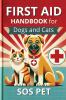 First Aid Handbook for Dogs and Cats