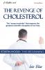 The revenge of cholesterol