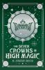 The Seven Crowns of High Magic