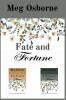 Fate and Fortune