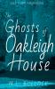 The Ghosts of Oakleigh House