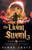 The Living Sword 3 - The Burden of Legacy