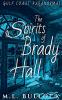 The Spirits of Brady Hall