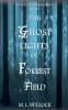 The Ghost Lights of Forrest Field