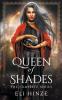 Queen of Shades the Complete Series