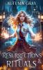 Resurrections & Rituals