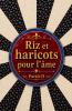 Riz et haricots pour l'âme  Partie II