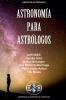 Astronomía para Astrológos