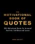 The Motivational Book of Quotes
