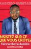 INSISTEZ SUR CE QUE VOUS CROYEZ - Narciso Quintas
