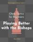 Chess Tactics for Beginners Playing Better with the Bishops