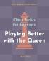 Chess Tactics for Beginners Playing Better with the Queen