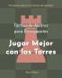 Táctica de Ajedrez para Principiantes Jugar Mejor con las Torres