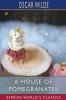 A House of Pomegranates (Esprios Classics)