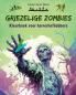 Griezelige Zombies | Kleurboek voor horrorliefhebbers | Creatieve scènes van de levende doden voor volwassenen