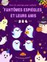 Fantômes espiègles et leurs amis | Livre de coloriage pour enfants | Collection de fantômes amusante et créative