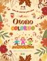 Otoño colorido | Libro de colorear para niños | Alegres dibujos otoñales de bosques animales Halloween y mucho más