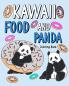 Kawaii Food and Panda Coloring Book