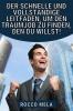 Der schnelle und vollständige Leitfaden um den Traumjob zu finden den du willst!