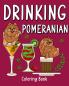 Drinking Pomeranian Coloring Book