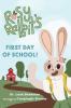 Rosy Rabbit's First Day of School