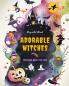 Adorable Witches | Coloring Book for Kids | Creative and Fun Witchcraft Scenes | Ideal Gift for Children Ages 3-9