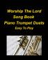 Worship The Lord Song Book Piano Trumpet Duets Easy To Play