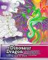 Dinosaur and  Dragon coloring Book for Adults. An adult coloring book for  stress relief
