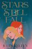 Stars Still Fall
