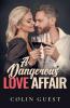 A Dangerous Love Affair