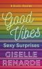 Good Vibes Sexy Surprises
