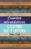 Cuentos selvat��sticos / Cuentos incat��sticos