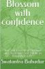 Blossom with confidence
