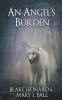 An Angel's Burden
