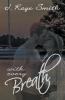 With Every Breath