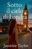 Sotto il Cielo di Londra