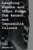 Laughing Buddha and Other Poems The Ascent and Impossible Colours