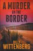 A Murder on the Border