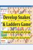 Develop Snakes & Ladders Game Complete Guide with Code & Design
