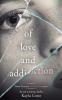 Of Love and Addiction