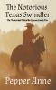 The Notorious Texas Swindler
