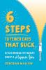 6 Steps To Fewer Days That Suck
