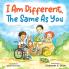 I Am Different The Same As You