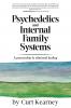 Psychedelics and Internal Family Systems